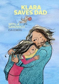 Klara saves Dad with a sandwich