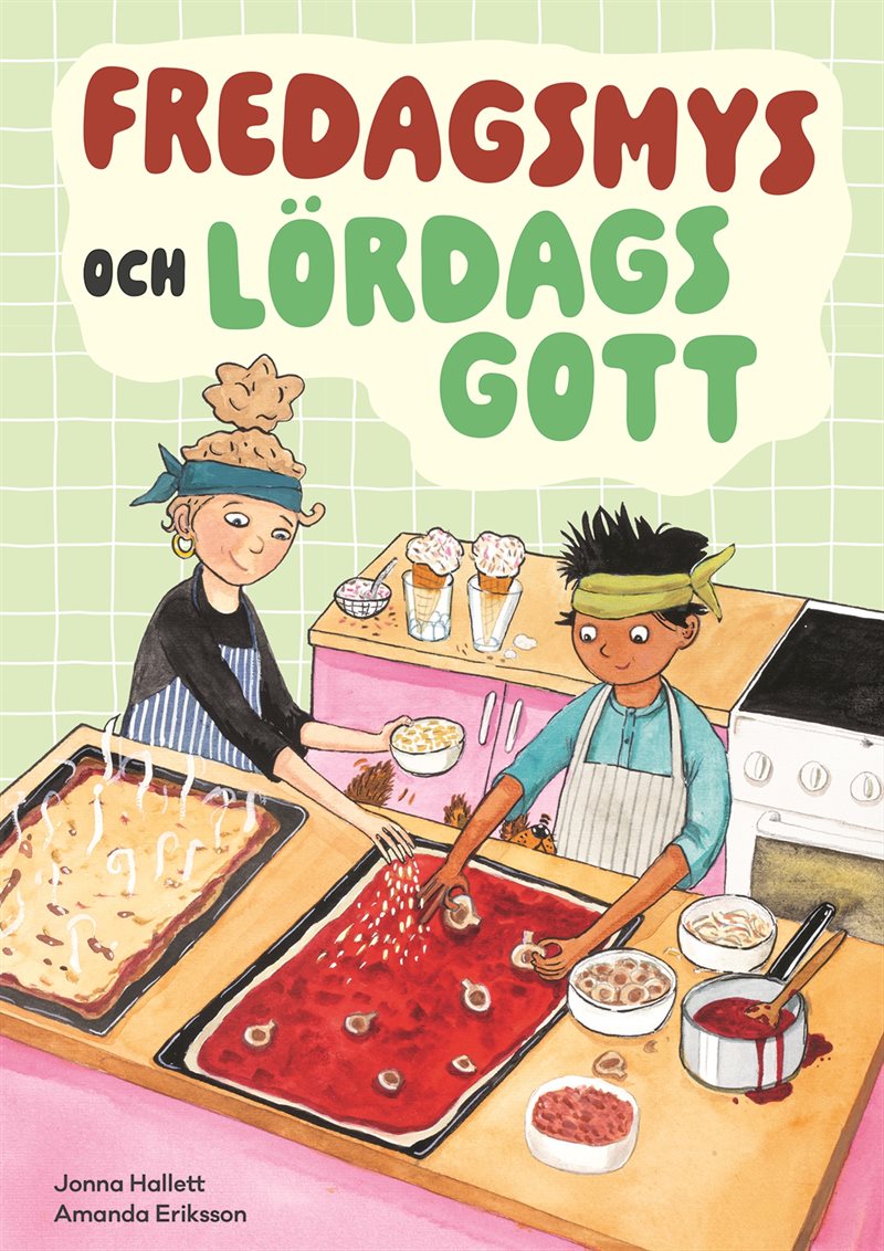 Fredagsmys och lördagsgott