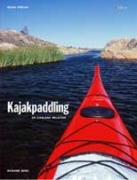 Kajakpaddling - en livslång relation