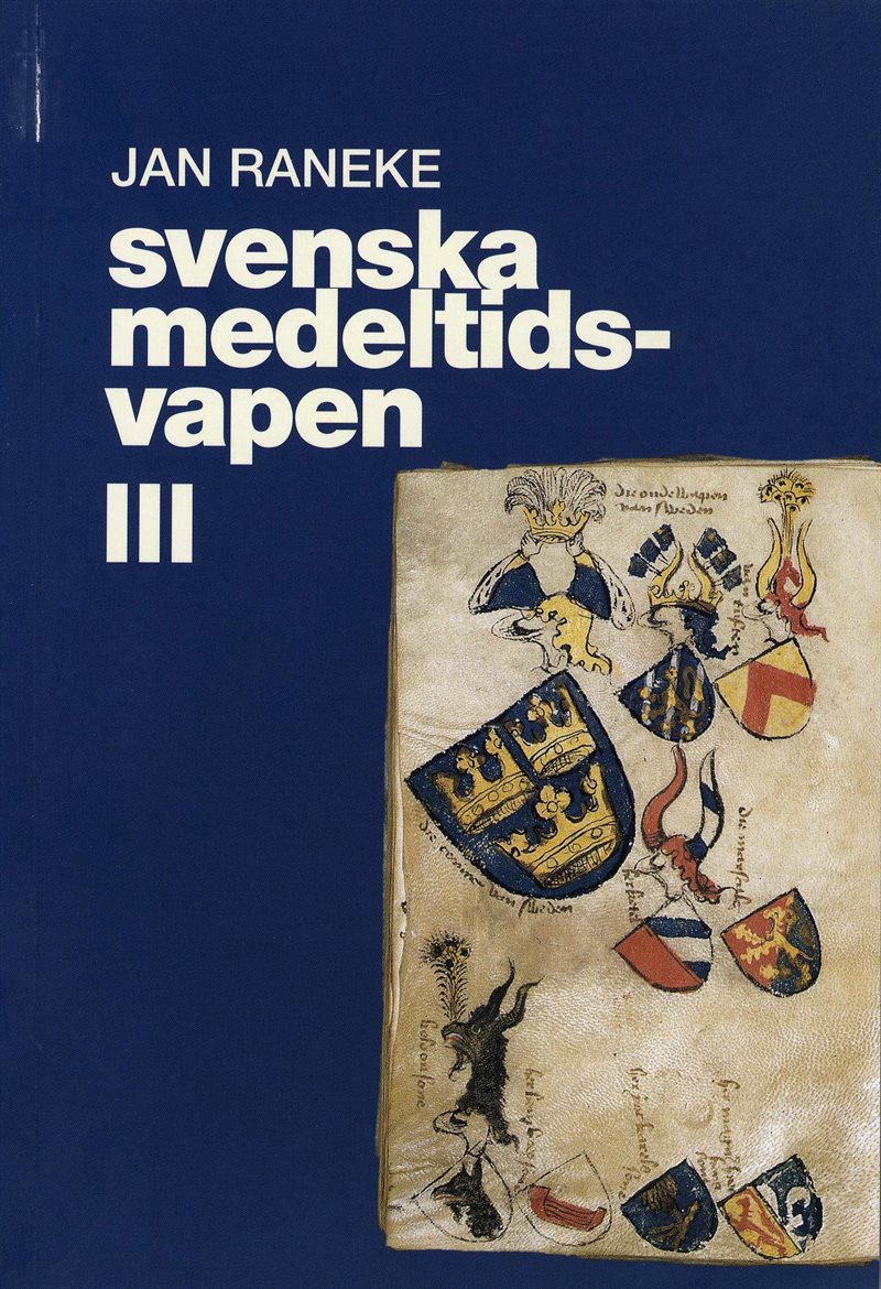 Svenska medeltidsvapen. 3