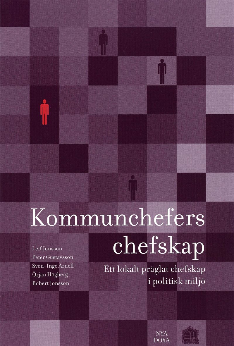 Kommunchefers chefskap : Ett lokalt präglat chefskap i politisk miljö