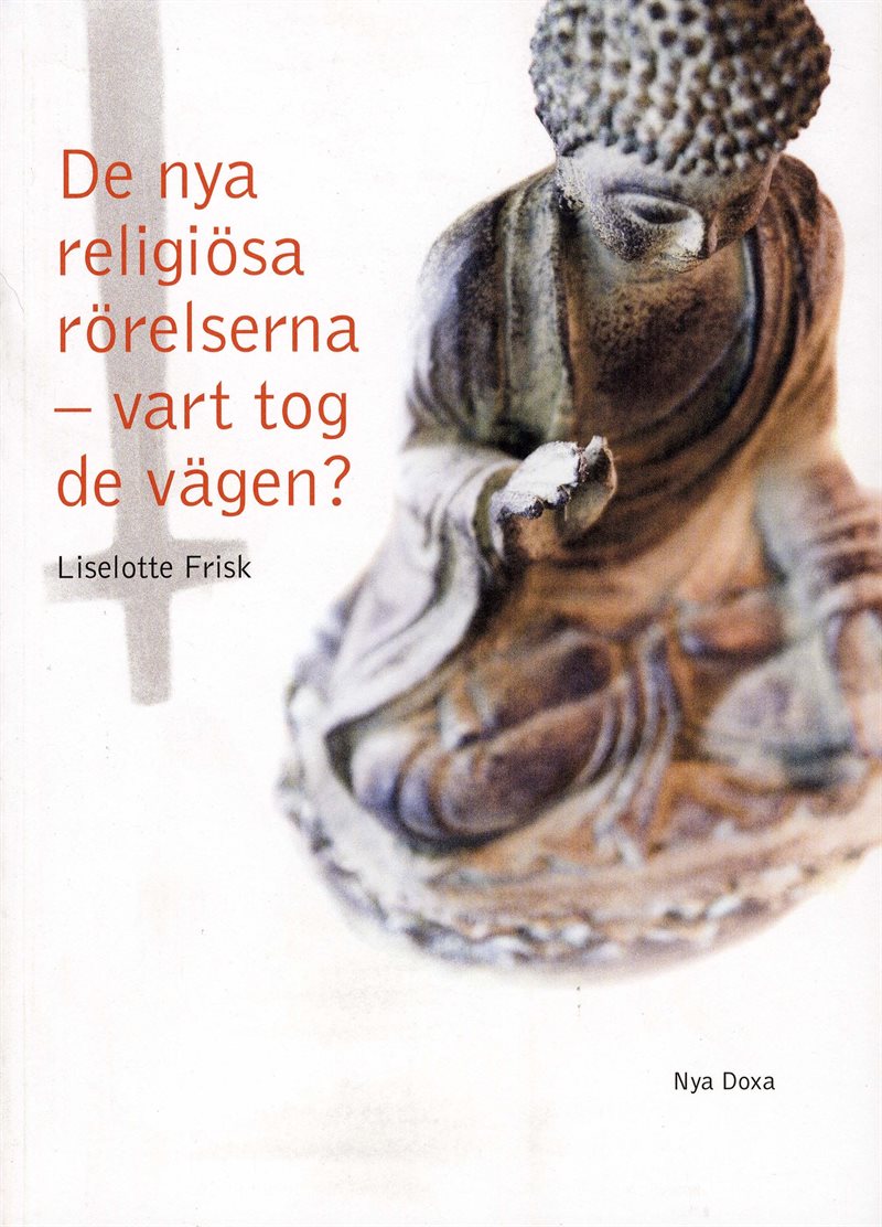 De nya religiösa rörelserna - vart tog de vägen? : en studie av Scientologi-kyrkan, Guds Barn, Hare Krishna-rörelsen, Moon-rörelsen och Bhagwan-rörelsen och deras utveckling över tid