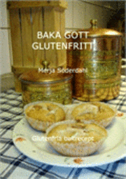 Baka gott glutenfritt