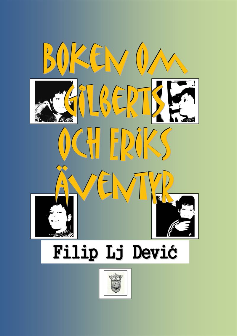 Boken om Gilberts och Eriks äventyr