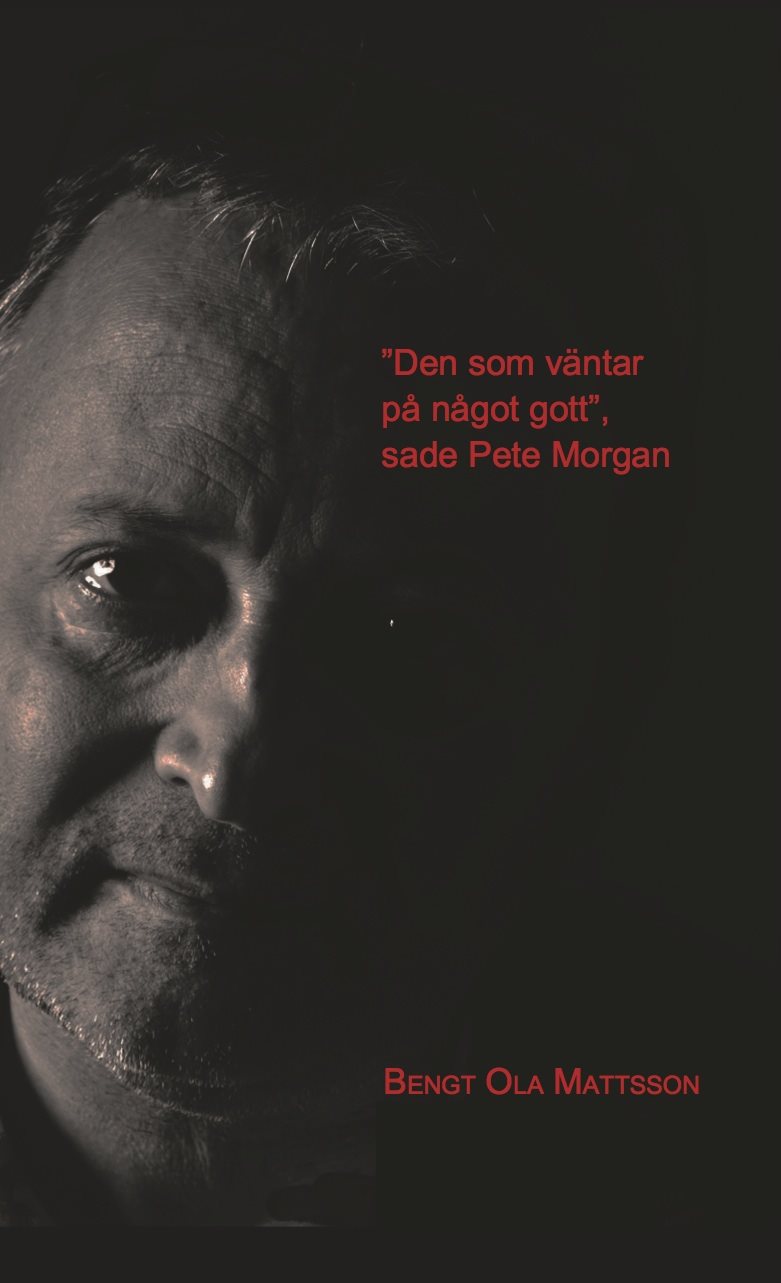 Den som va¨ntar pa° na°got gott, sade Pete Morgan