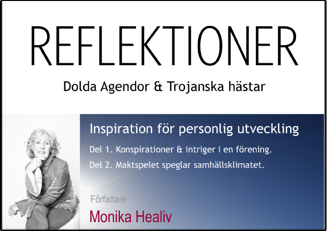 Reflektioner : dolda agendor och trojanska hästar