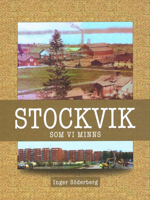 Stockvik som vi minns