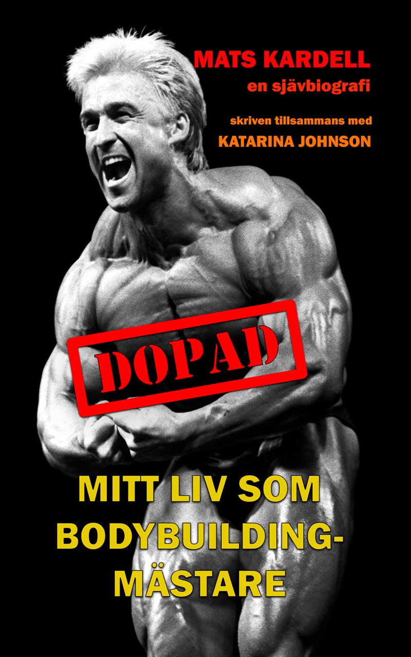 Dopad : mitt liv som bodybuildingmästare