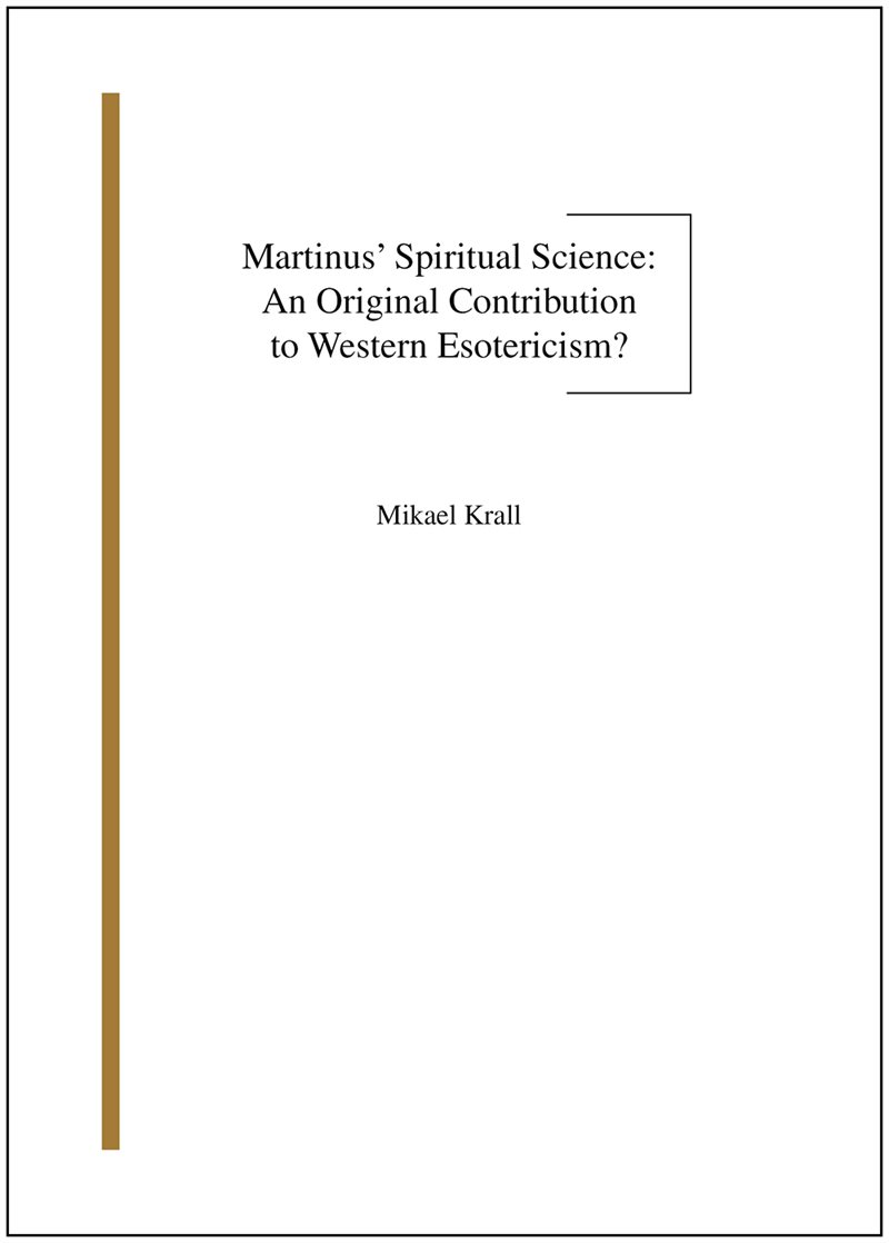 Martinus’ spiritual science : an original contribution to western esotericism?