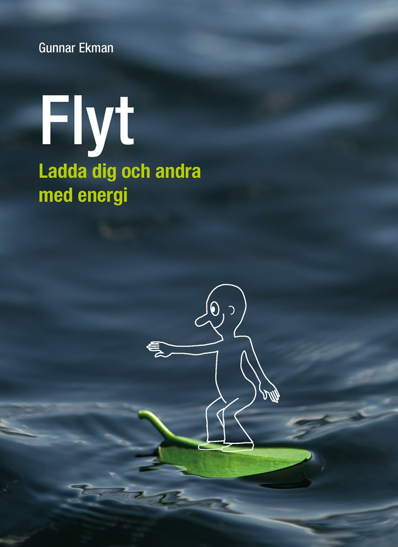 Flyt : ladda dig och andra med energi