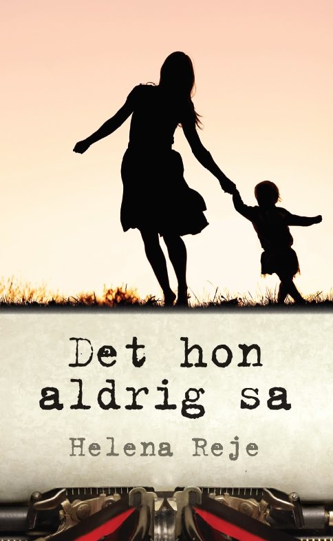 Det hon aldrig sa