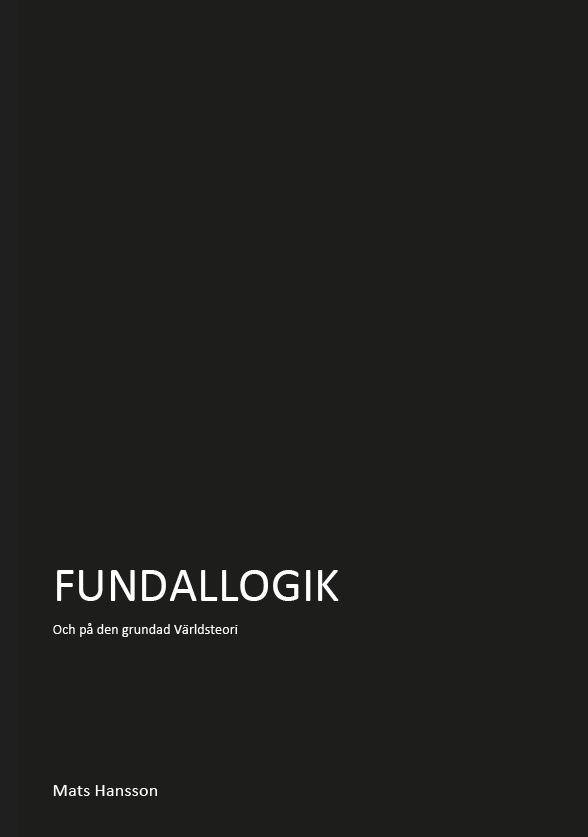 Fundallogik : och på den grundad: e-teori