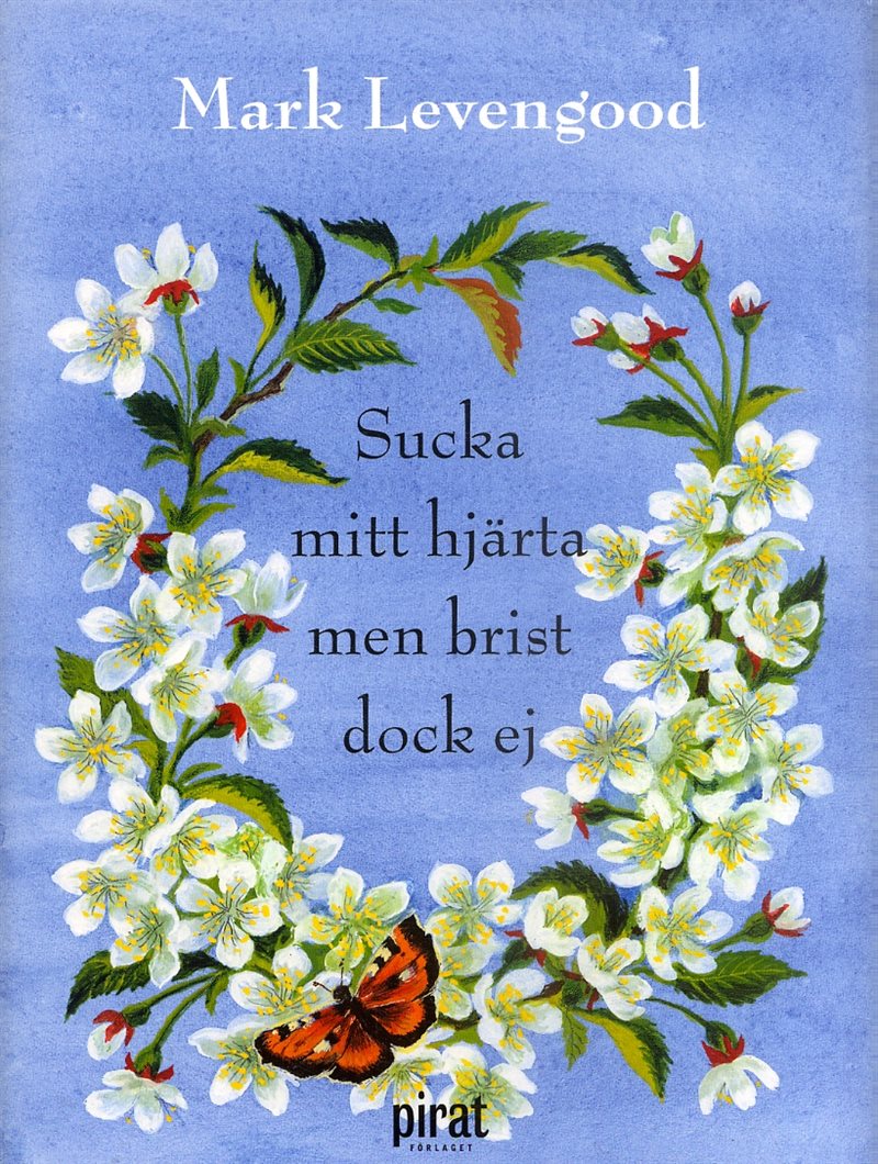 Sucka mitt hjärta men brist dock ej