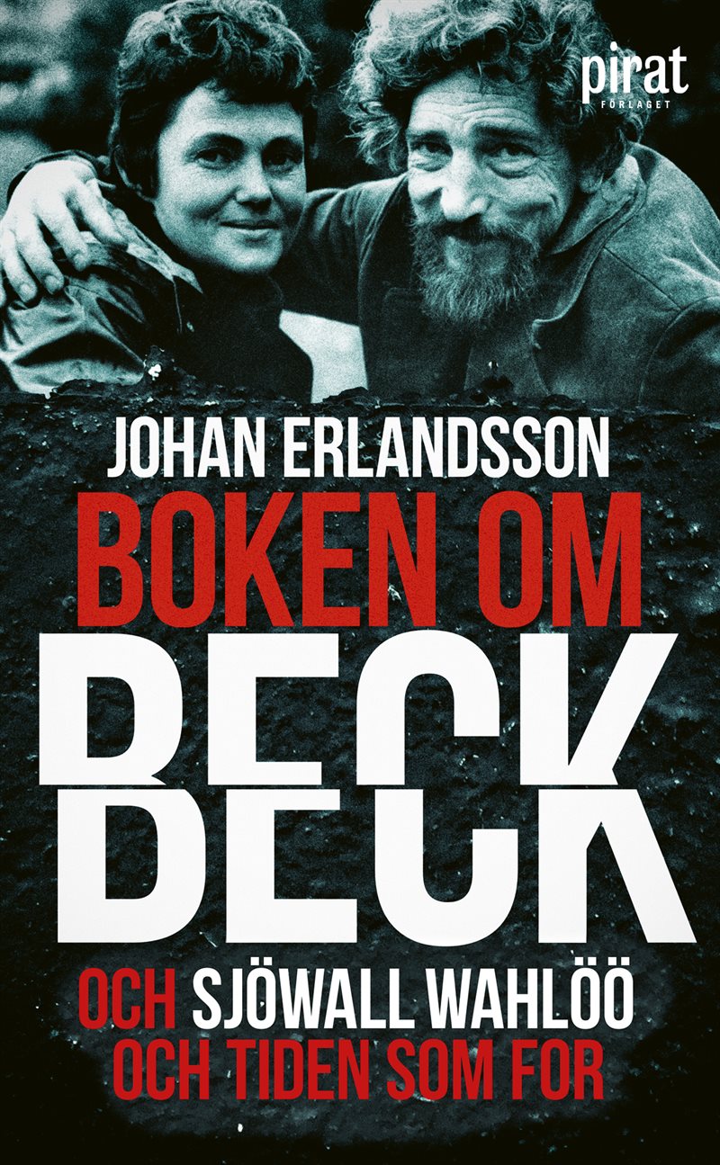 Boken om Beck och Sjöwall Wahlöö och tiden som for