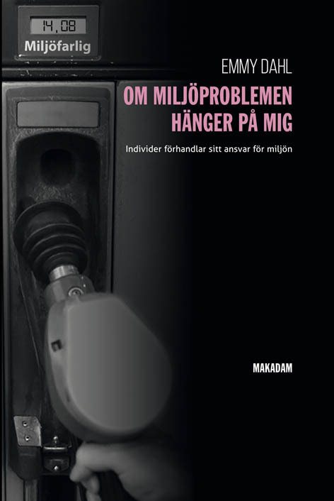 Om miljöproblemen hänger på mig : individer förhandlar sitt ansvar för miljön