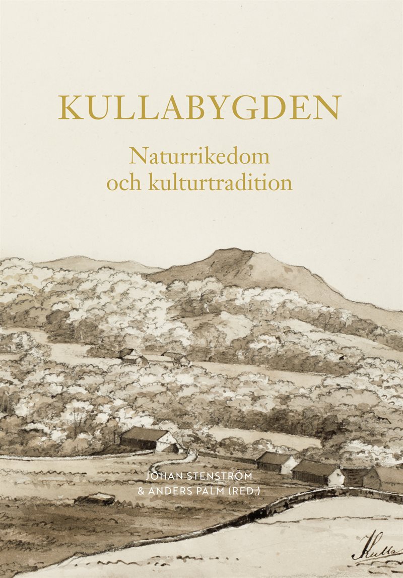 Kullabygden : naturrikedom och kulturtradition