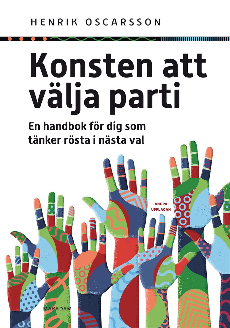 Konsten att välja parti : en handbok för dig som tänker rösta i nästa val