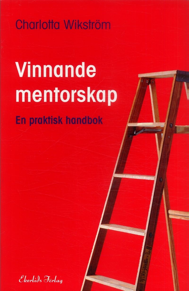 Vinnande mentorskap : en praktisk handbok