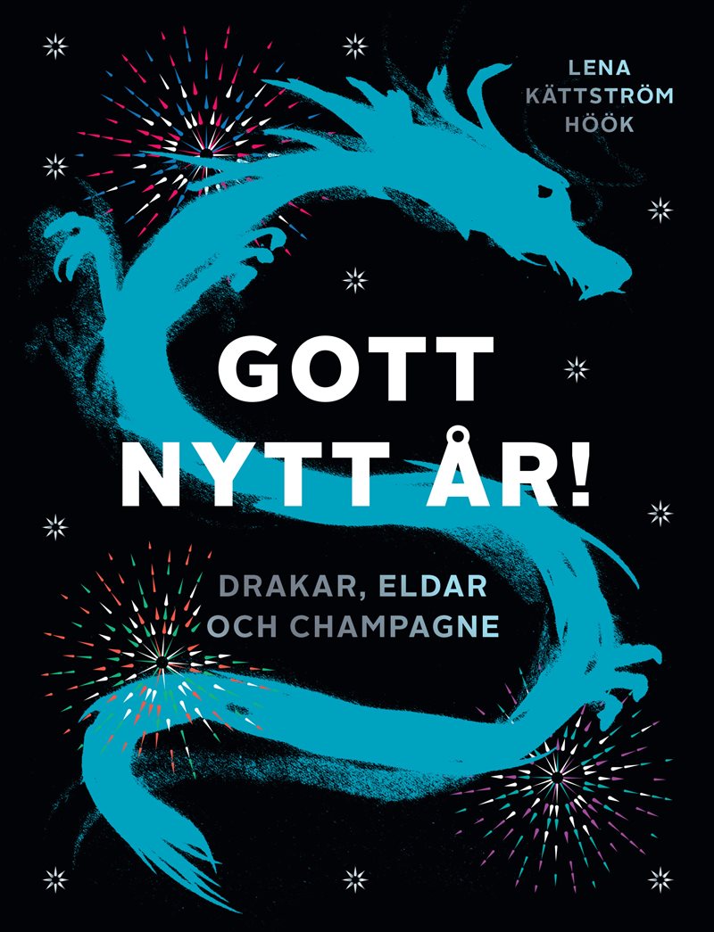 Gott nytt år! : Drakar, eldar och champagne