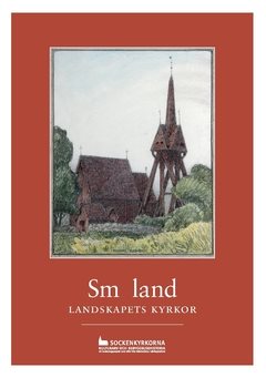 Småland : landskapets kyrkor