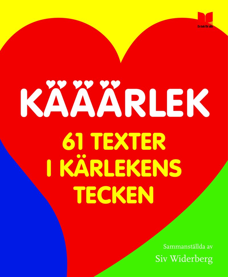 Kääärlek : 61 texter i kärlekens tecken