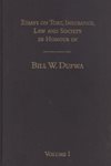 Festskrift till Bill W. Dufwa - Essays on Tort, Insurance Law and Society in Honour of Bill W. Dufwa