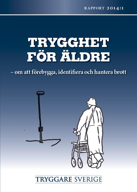 Trygghet för äldre : rapport 2014:1