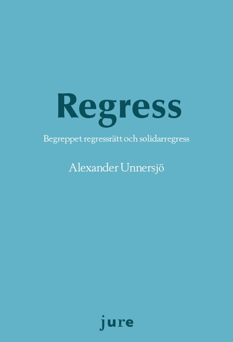 Regress – Begreppet regressrätt och solidarregress