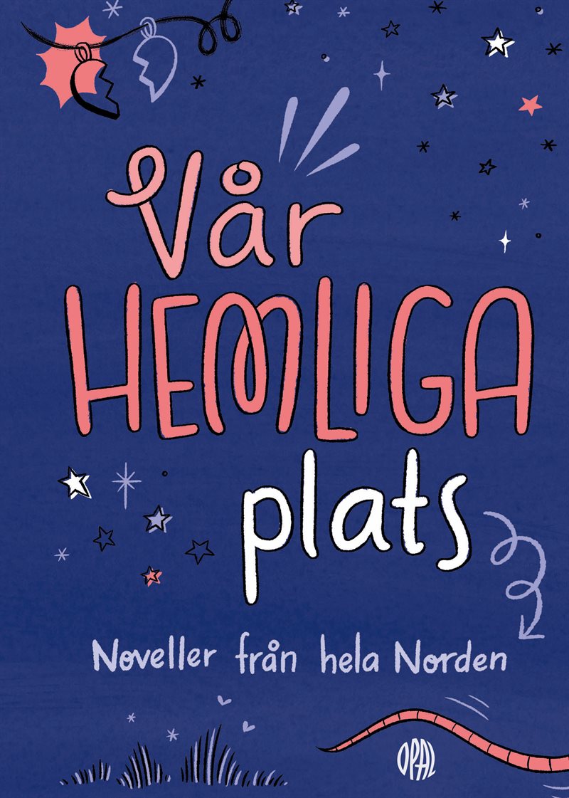 Vår hemliga plats: Noveller från hela Norden