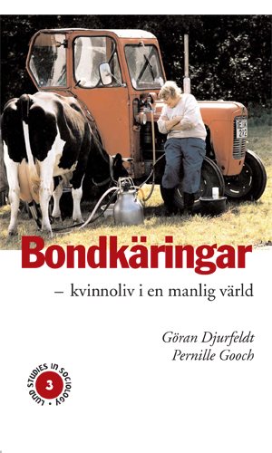 Bondkäringar - kvinnoliv i en manlig värld