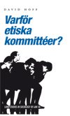 Varför etiska kommittéer?