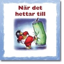 När det hettar till