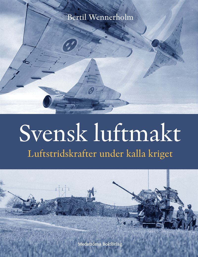 Svensk luftmakt - luftstridskrafter under kalla kriget