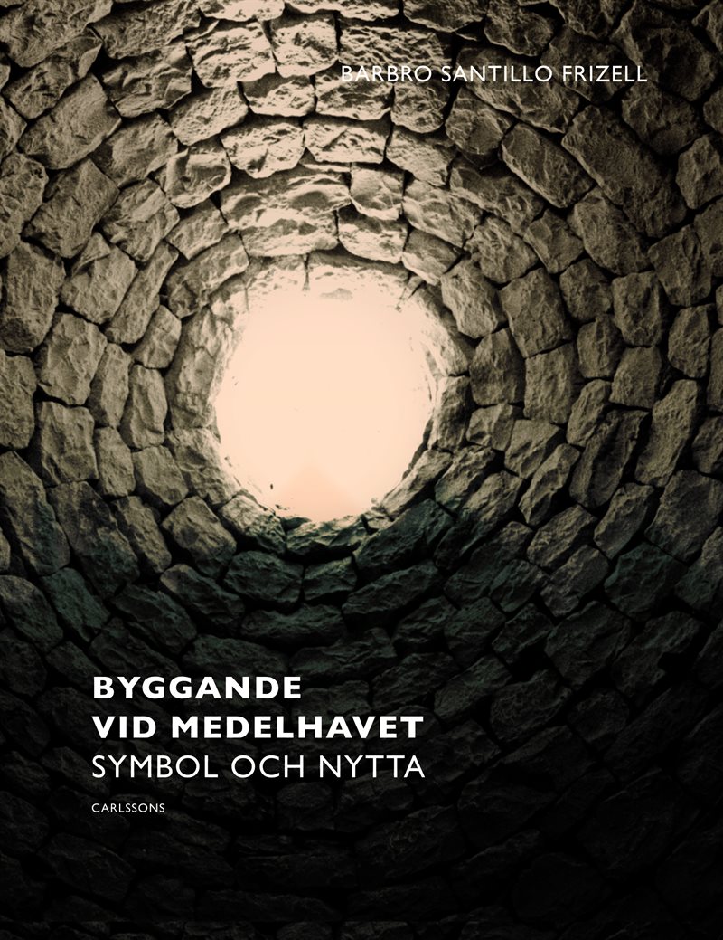 Byggande vid Medelhavet : symbol & nytta