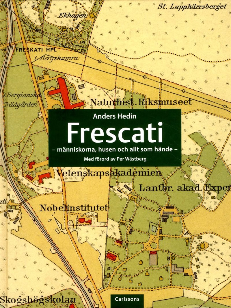 Frescati : människorna, husen och allt som hände