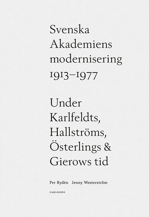 Svenska Akademiens modernisering 1913-1977