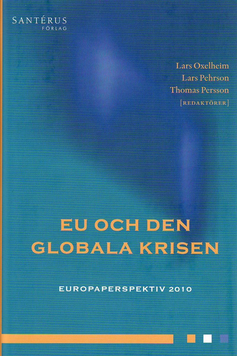 EU och den globala krisen. Europaperspektiv 2010