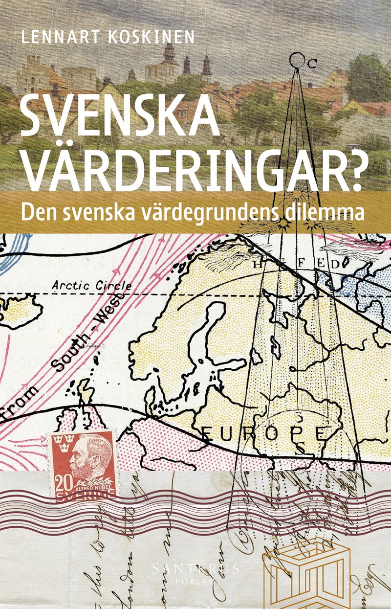 Svenska värderingar? : den svenska värdegrundens dilemma