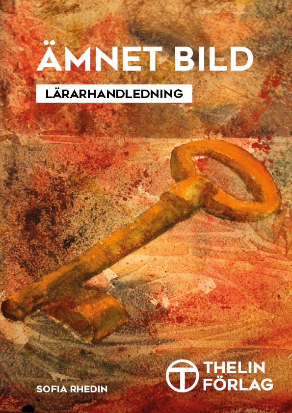 Ämnet Bild – Lärarhandledning