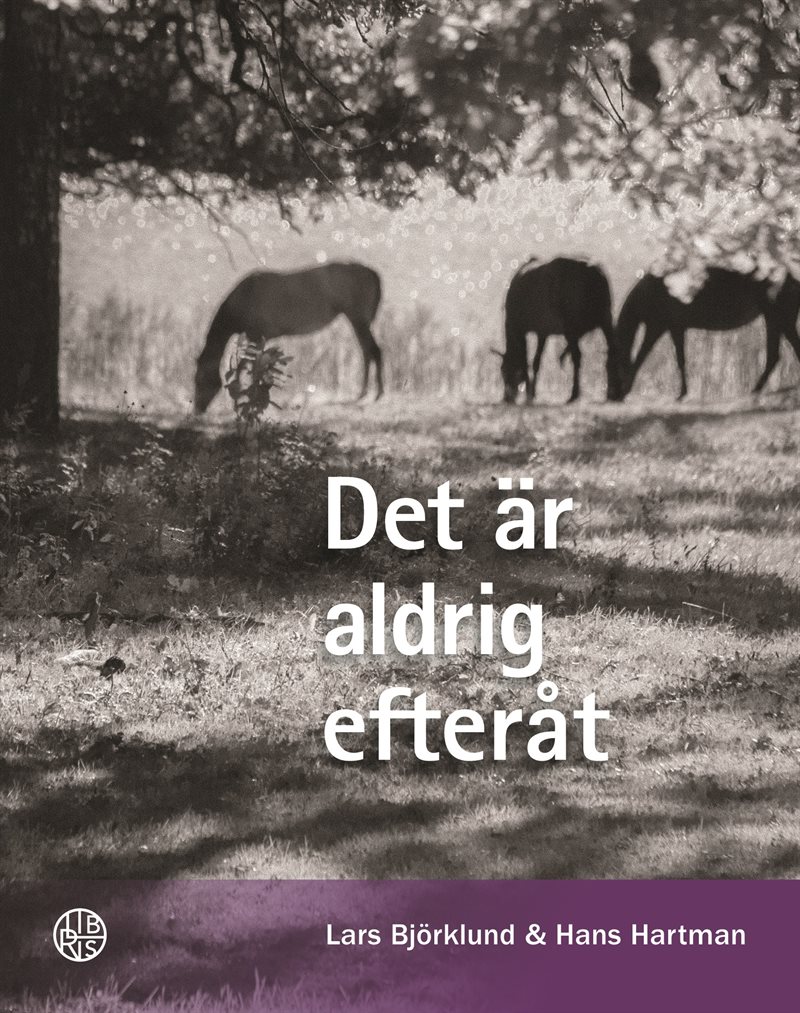 Det är aldrig efteråt