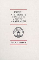 Kungl. Vitterhets historie och antikvitets akademien årsbok. 2008