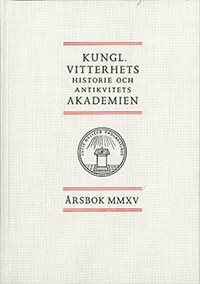 Kungl. Vitterhets historie och antikvitets akademien årsbok. 2015