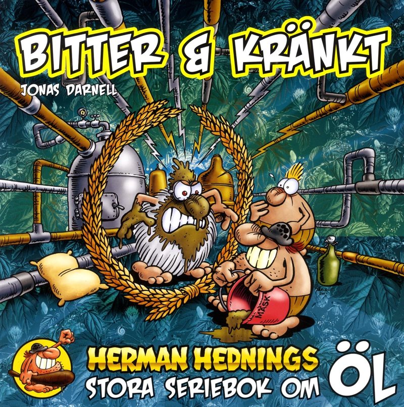 Herman Hedning. Bitter och Kränkt