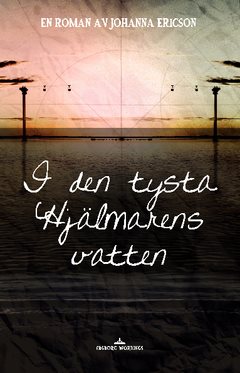 I den tysta Hjälmarens vatten