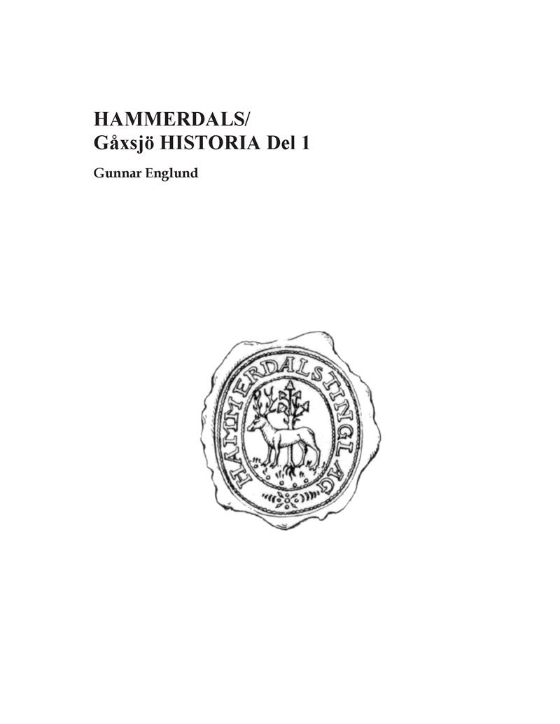 Hammerdals/Gåxsjö historia. D. 1, Förhistoria och historia 1250-1645 