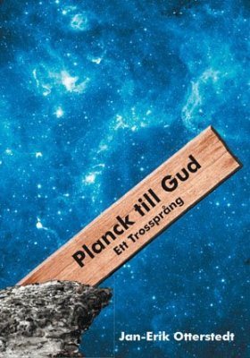 Planck till Gud : ett trossprång