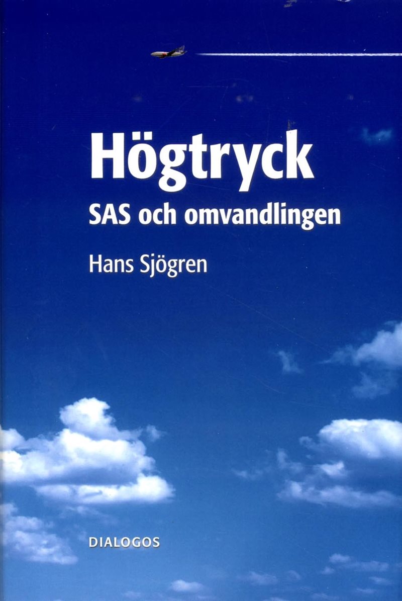 Högtryck : SAS och omvandlingen