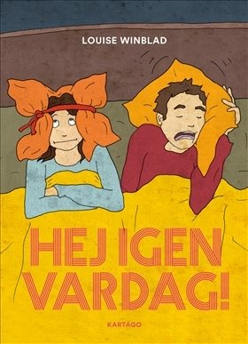 Hej igen vardag!