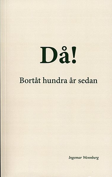 Då! : bortåt hundra år sedan