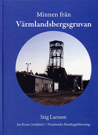 Minnen från Värmlandsbergsgruvan